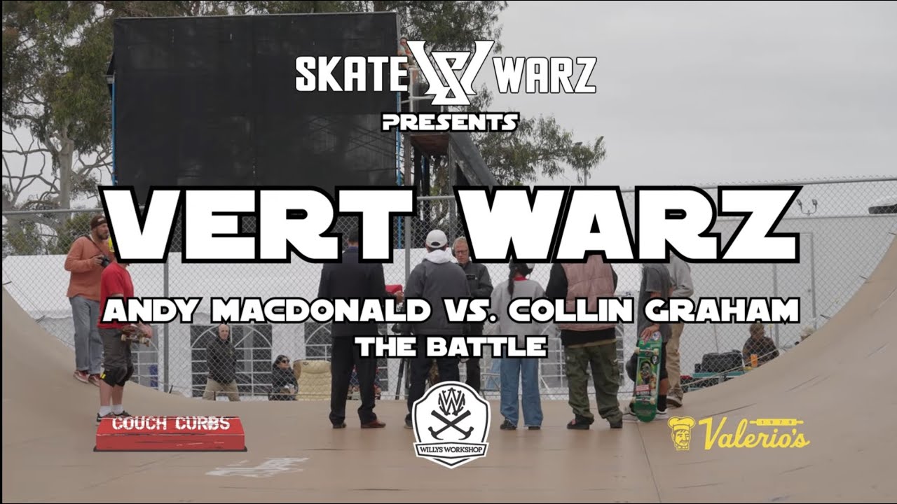VERT WARZ – Andy Macdonald Vs Collin Graham