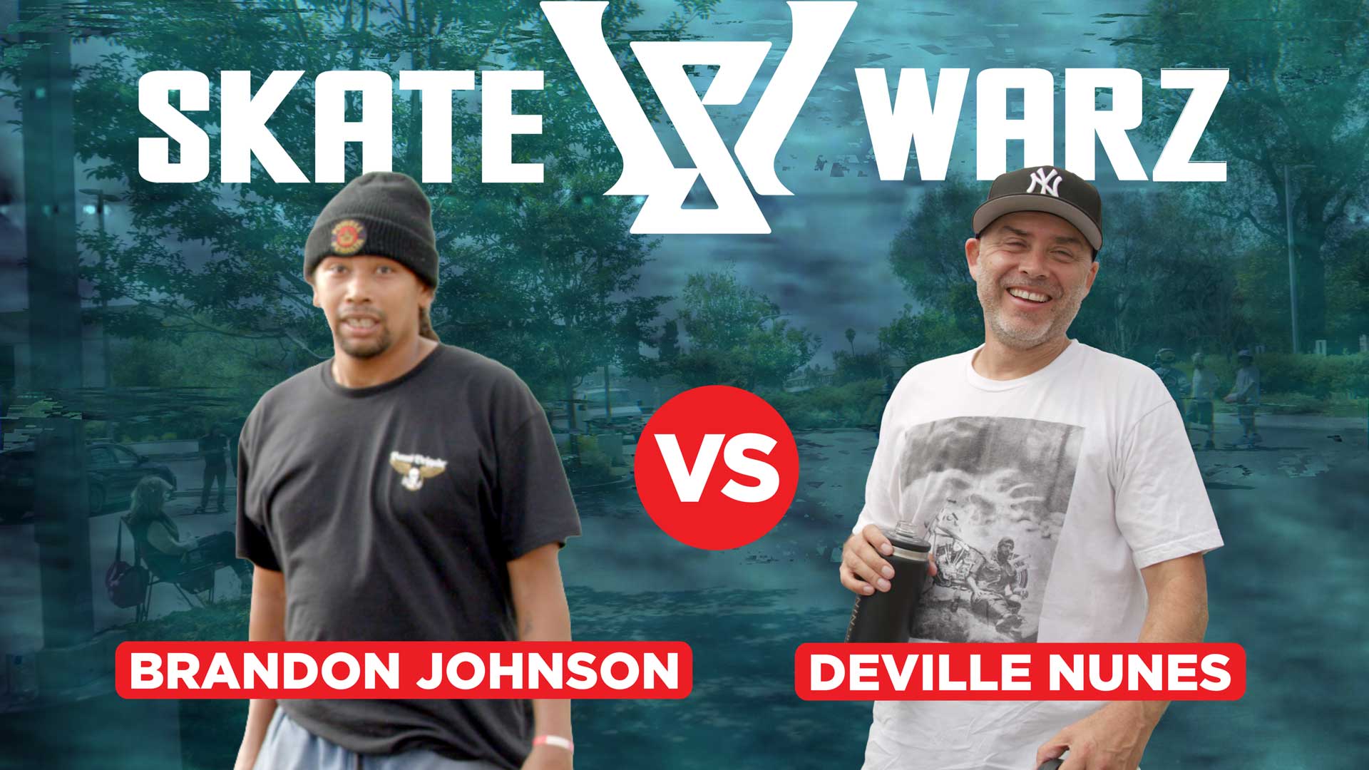 SKATE WARZ Brandon Johnson Vs Deville Nunes